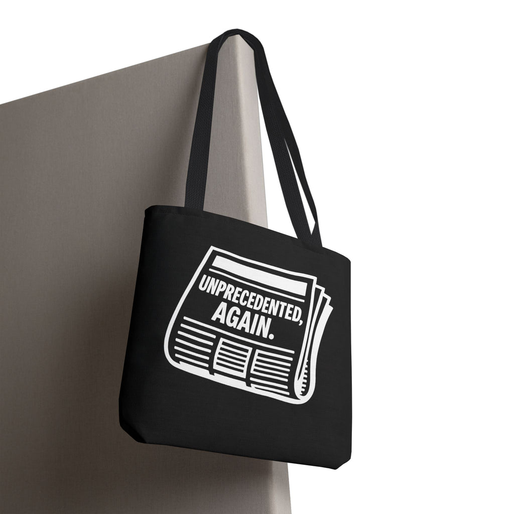 Unprecedented Again - Activist Tote Bag (Black) | Civic Goods