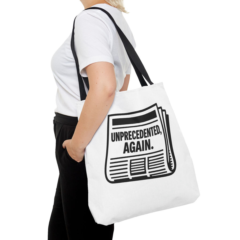 Unprecedented Again - Activist Tote Bag (White) | Civic Goods