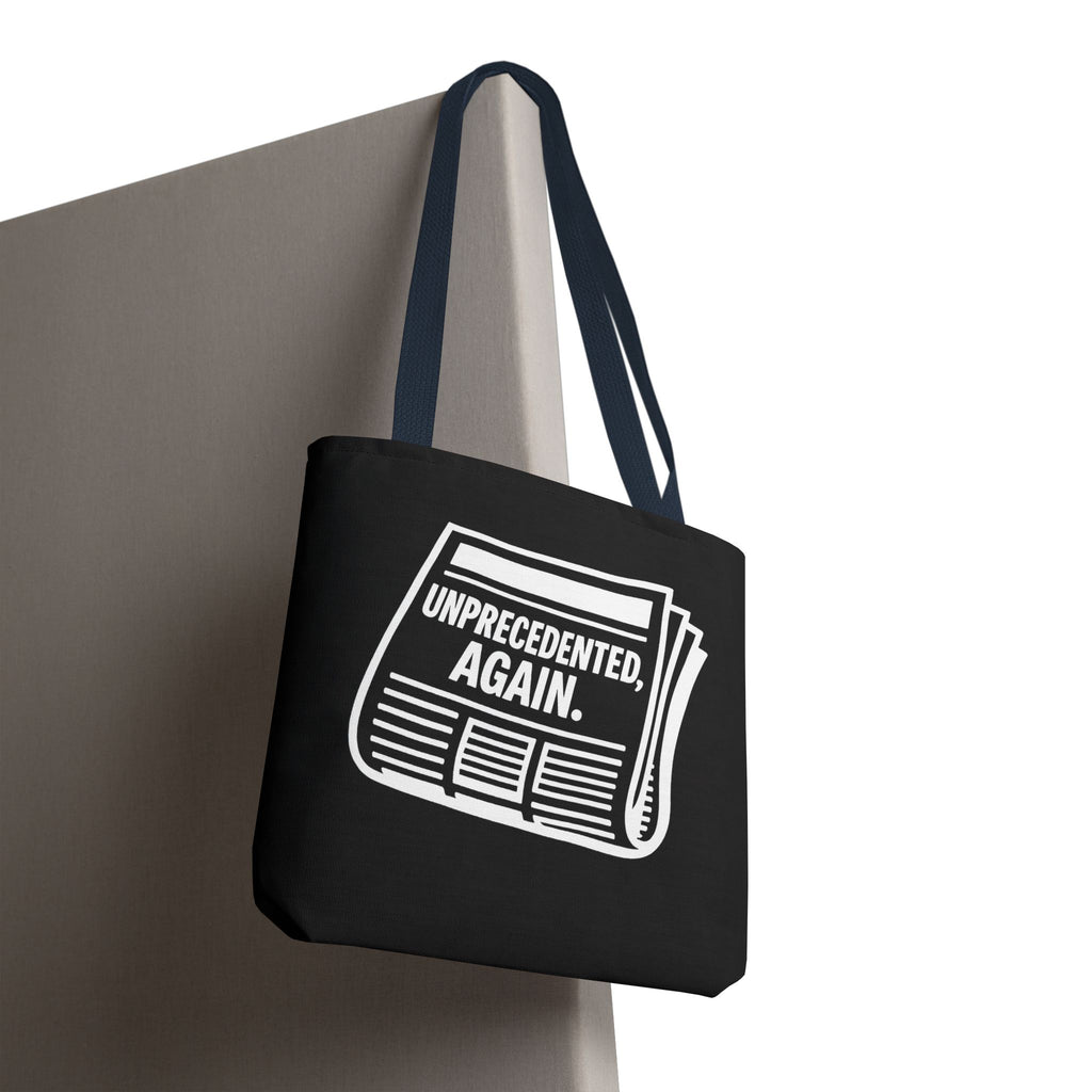 Unprecedented Again - Activist Tote Bag (Black) | Civic Goods