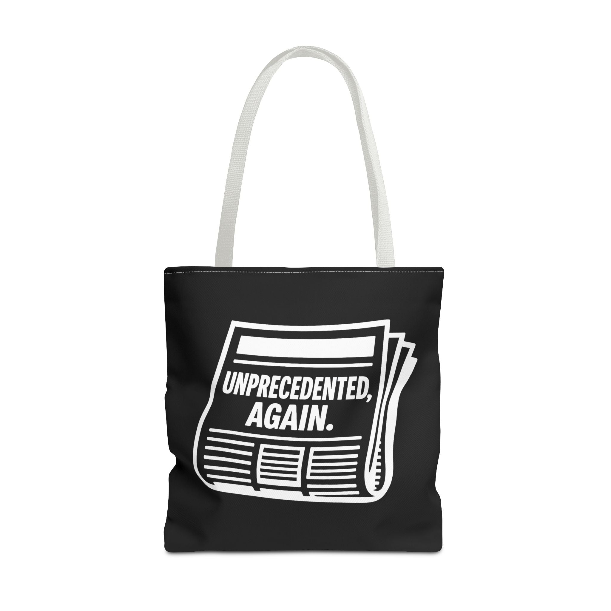 Unprecedented Again - Activist Tote Bag (Black) | Civic Goods