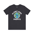 Planet Over Profits - Activism Tee (Unisex) | Civic Goods