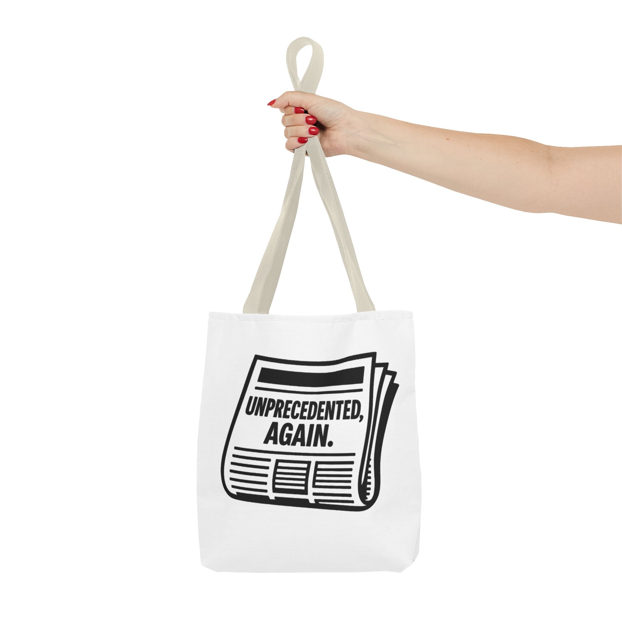 Unprecedented Again - Activist Tote Bag (White) | Civic Goods