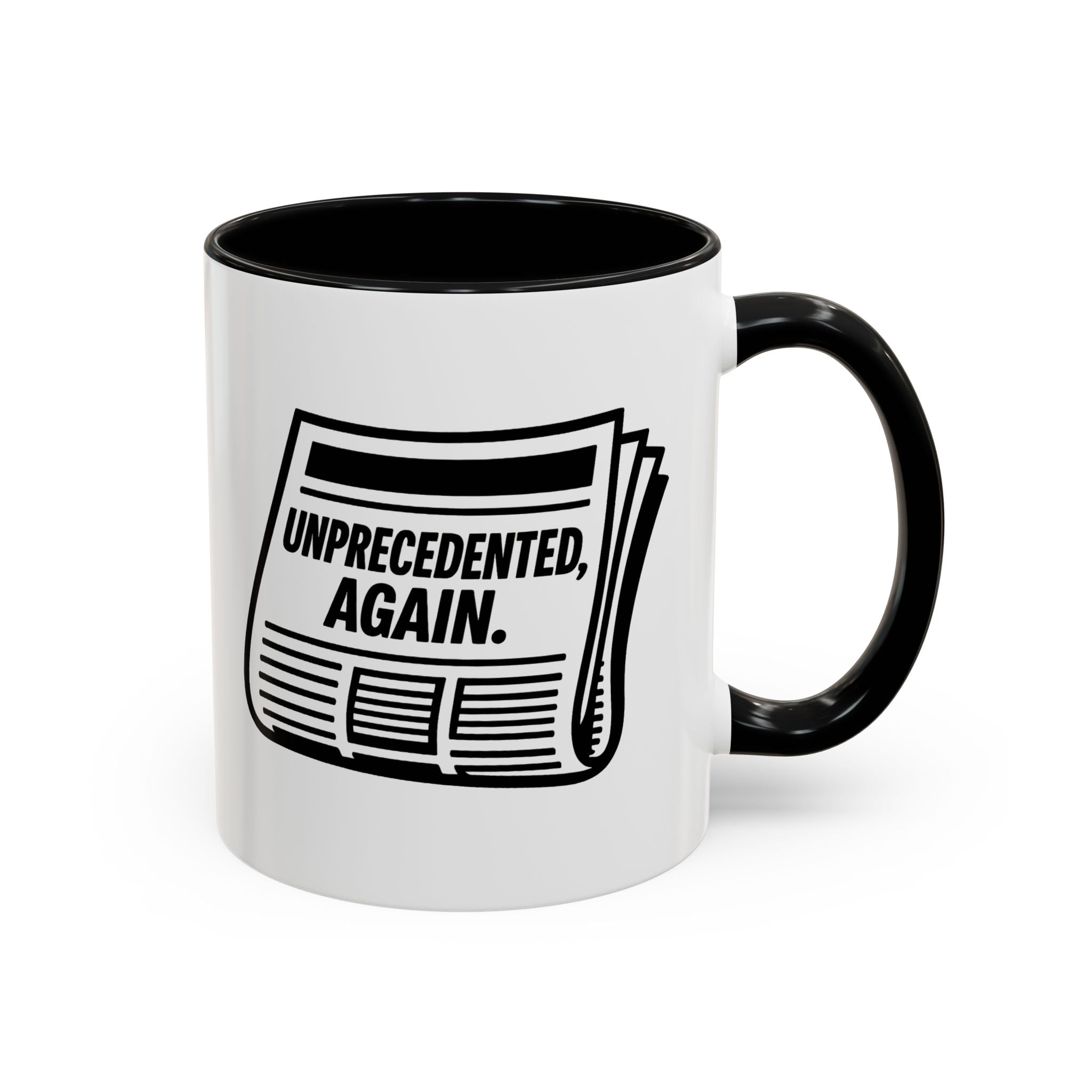 Unprecedented Again  — 11oz — Black - accent — angled flat lay