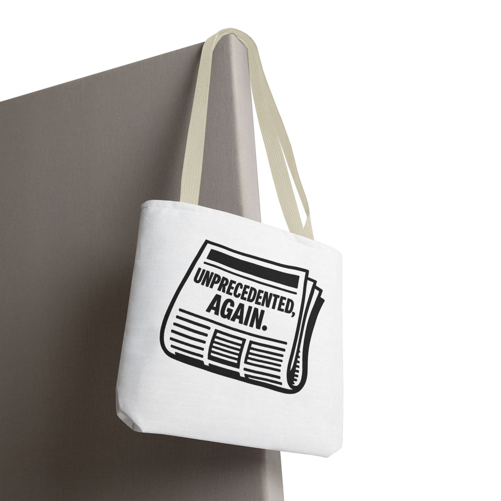 Unprecedented Again - Activist Tote Bag (White) | Civic Goods