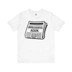 Unprecedented Again tee— White - accent — angled flat lay
