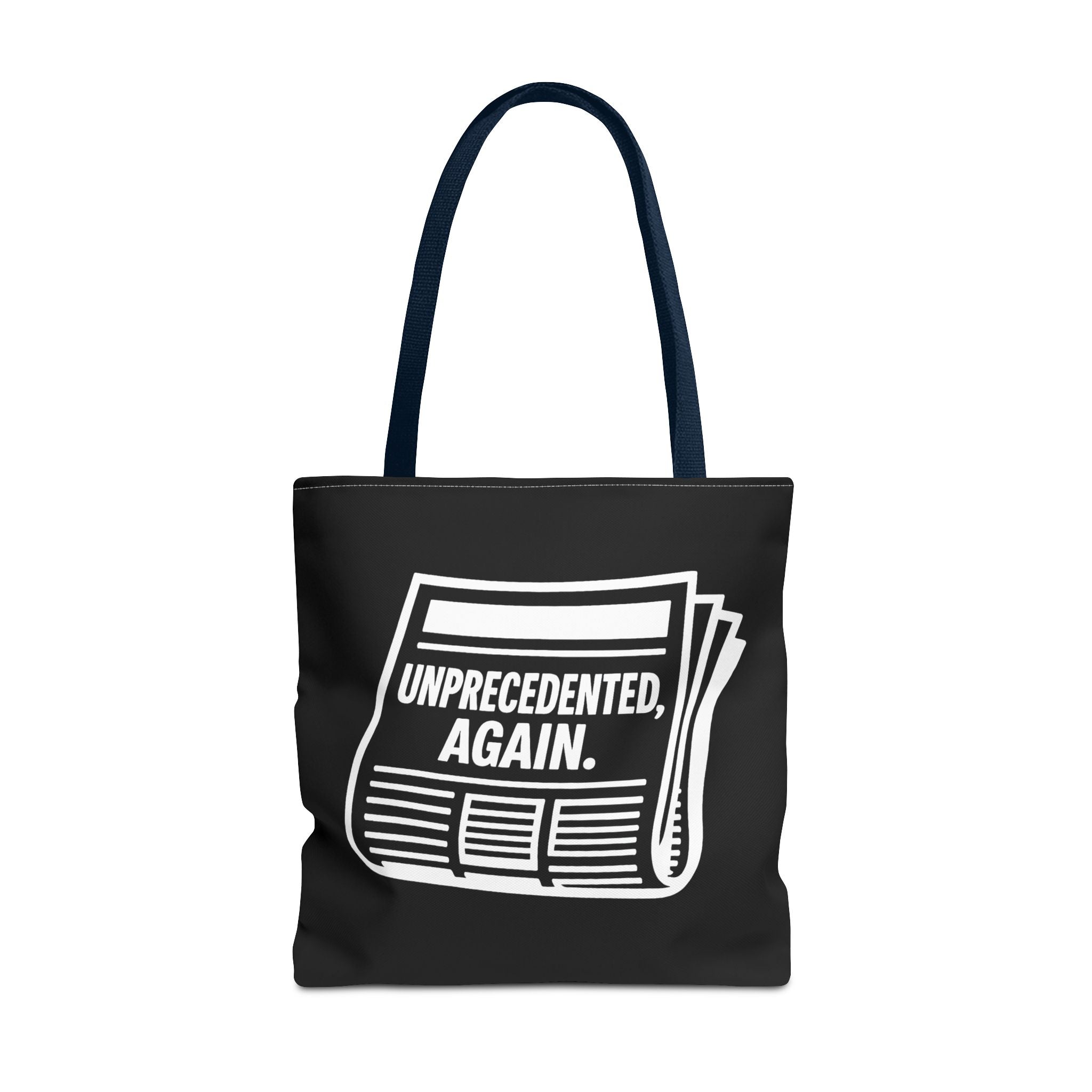 Unprecedented Again - Activist Tote Bag (Black) | Civic Goods