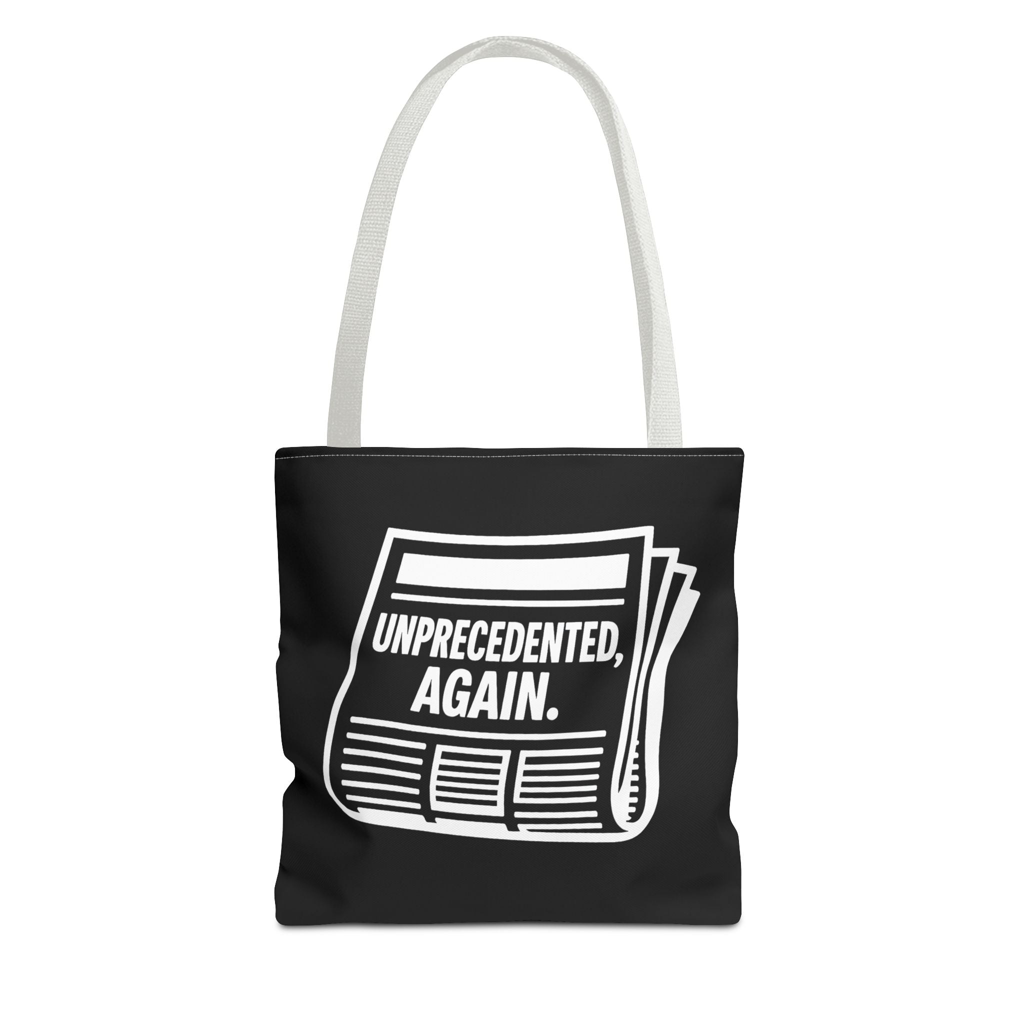 Unprecedented Again - Activist Tote Bag (Black) | Civic Goods