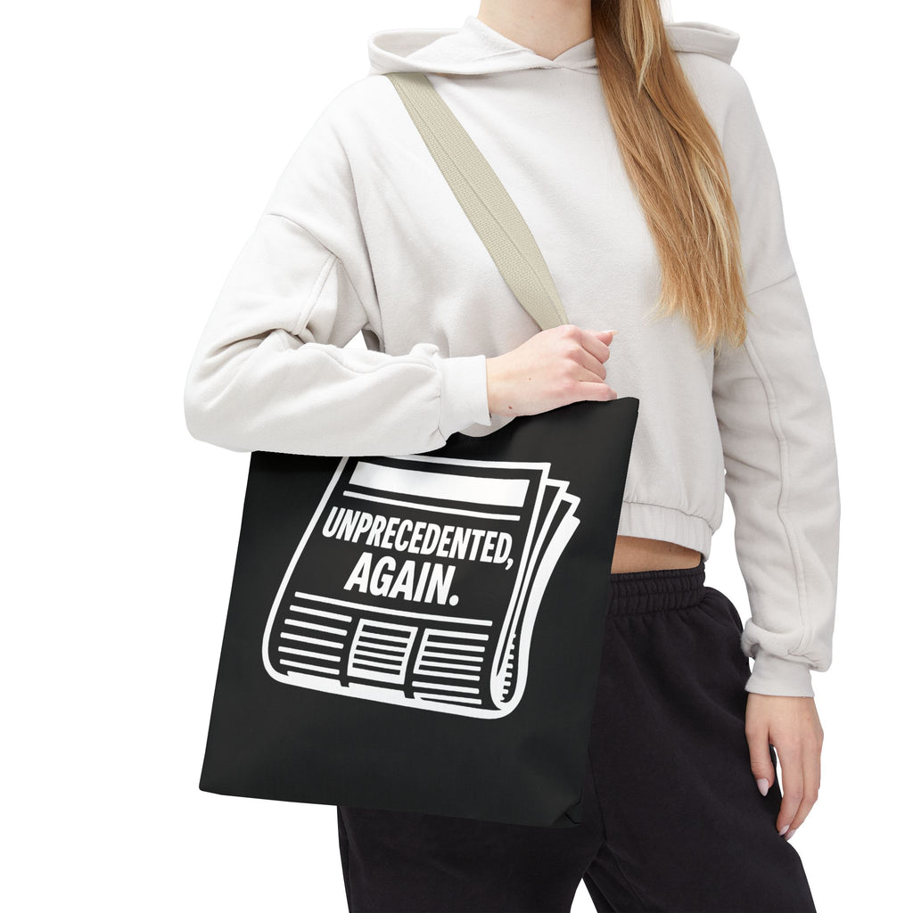 Unprecedented Again - Activist Tote Bag (Black) | Civic Goods