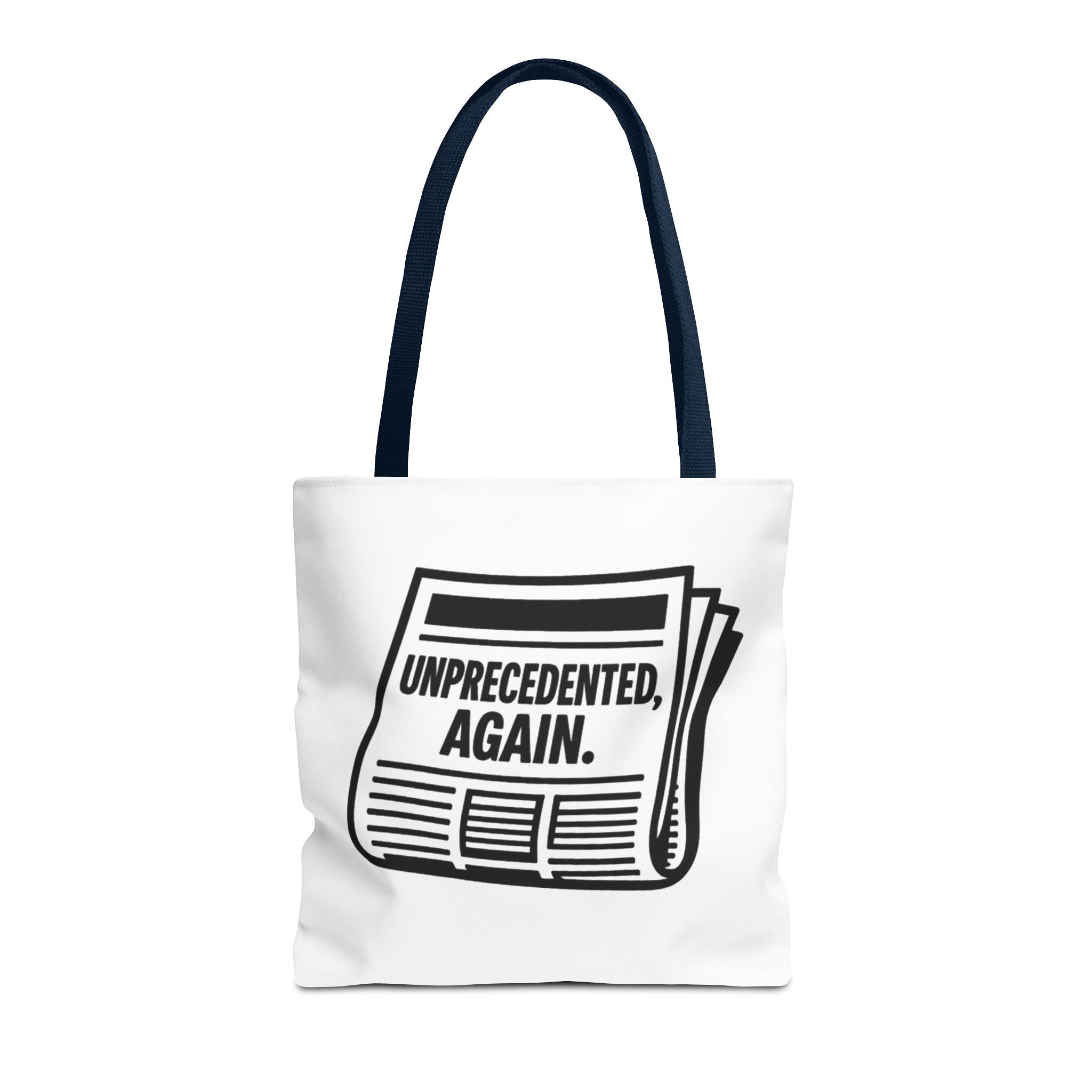 Unprecedented Again - Activist Tote Bag (White) | Civic Goods