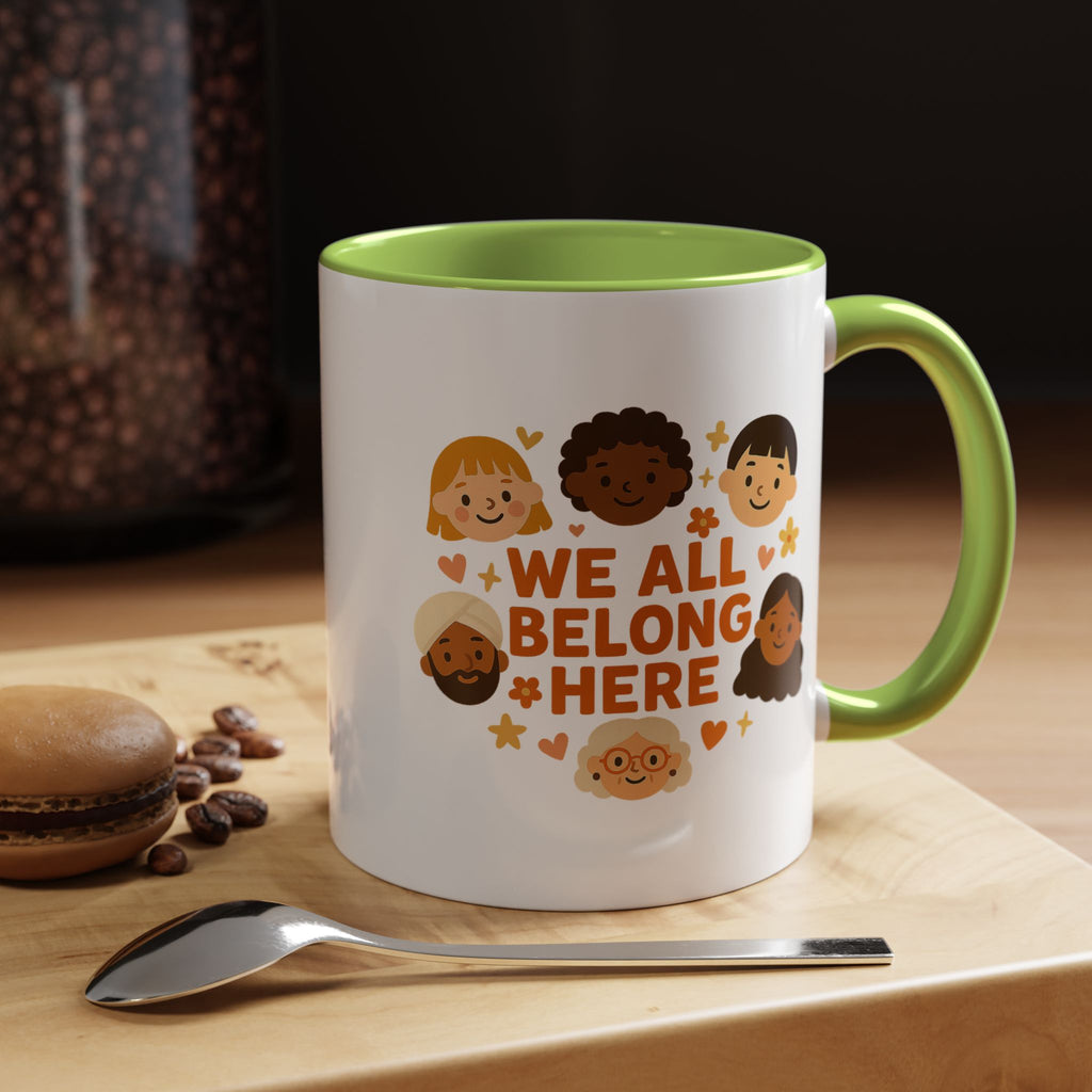 We All Belong Here - Activist Coffee Mug (11oz/15oz) | Civic Goods