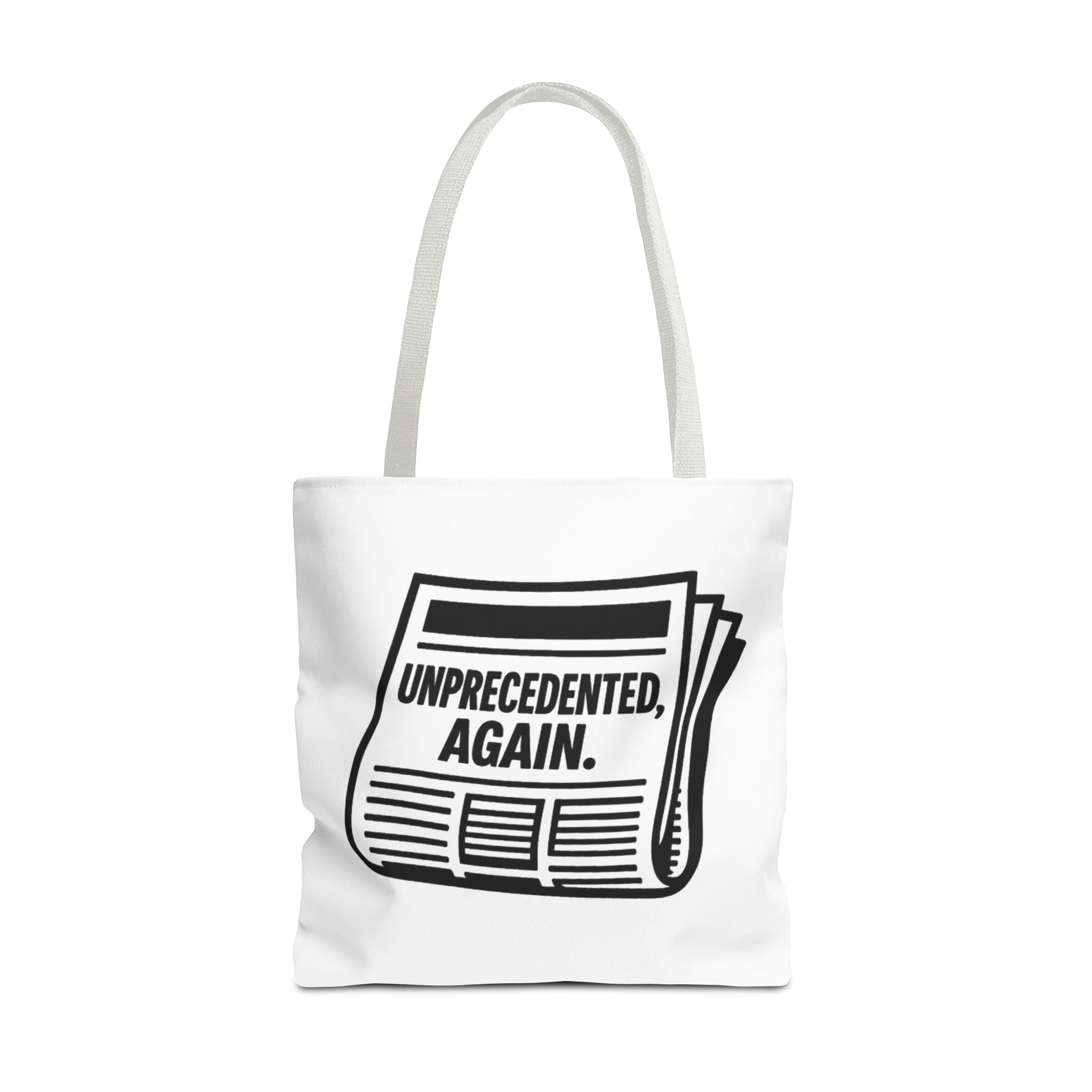 Unprecedented Again - Activist Tote Bag (White) | Civic Goods