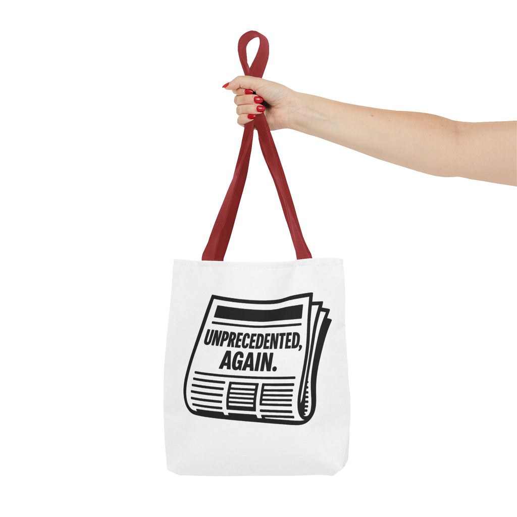 Unprecedented Again - Activist Tote Bag (White) | Civic Goods