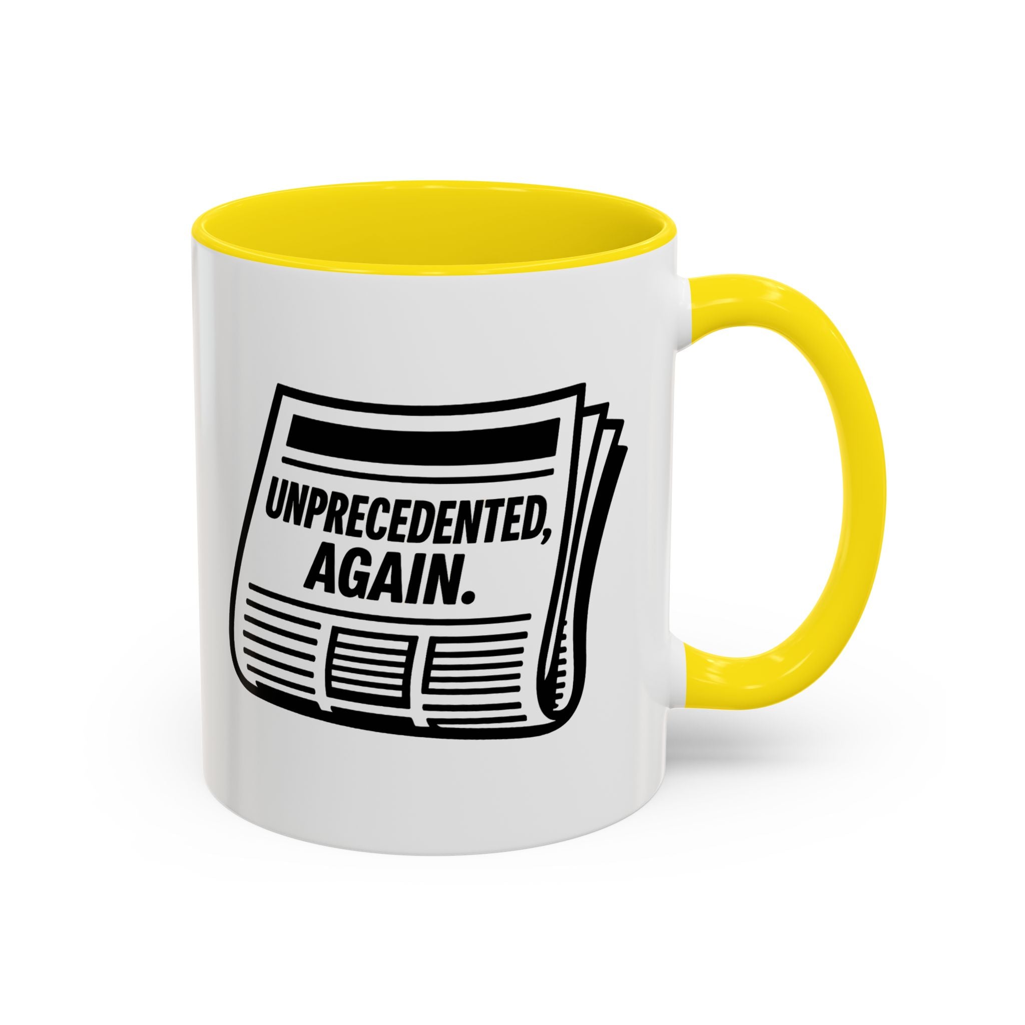 Unprecedented Again — 11oz — Yellow - accent — angled flat lay
