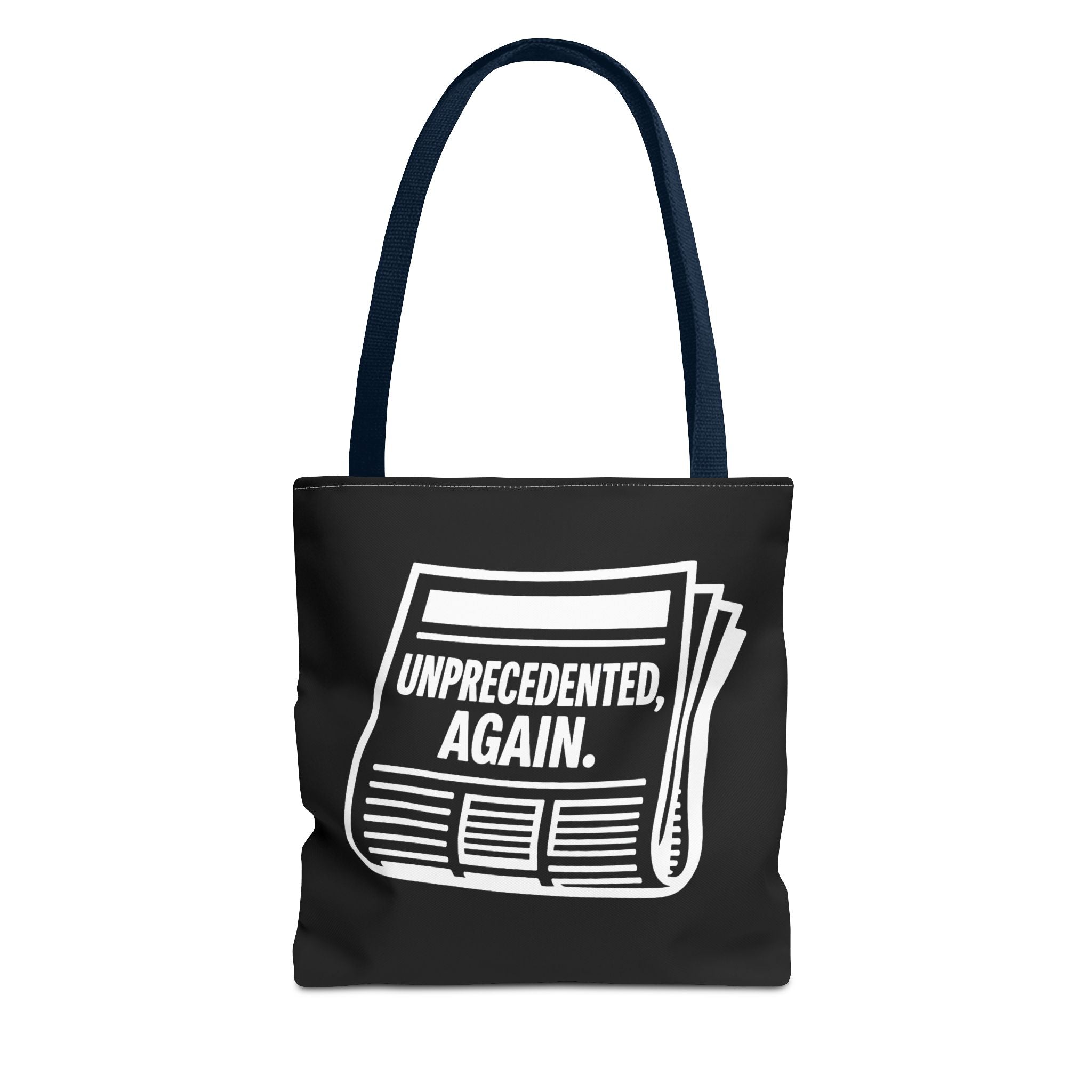 Unprecedented Again - Activist Tote Bag (Black) | Civic Goods