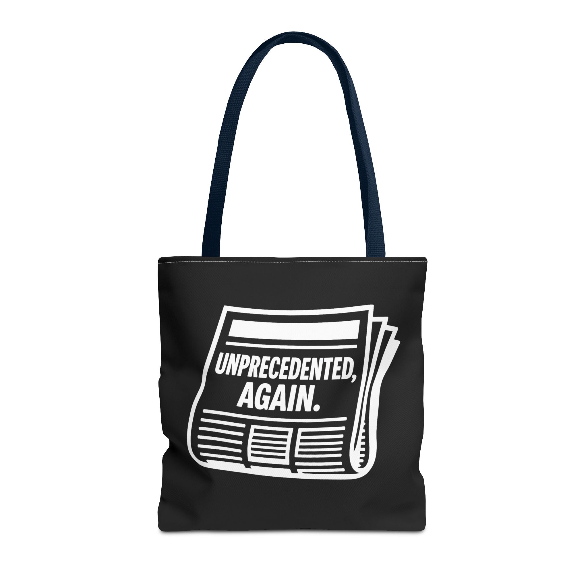 Unprecedented Again - Activist Tote Bag (Black) | Civic Goods