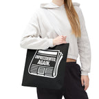 Unprecedented Again - Activist Tote Bag (Black) | Civic Goods