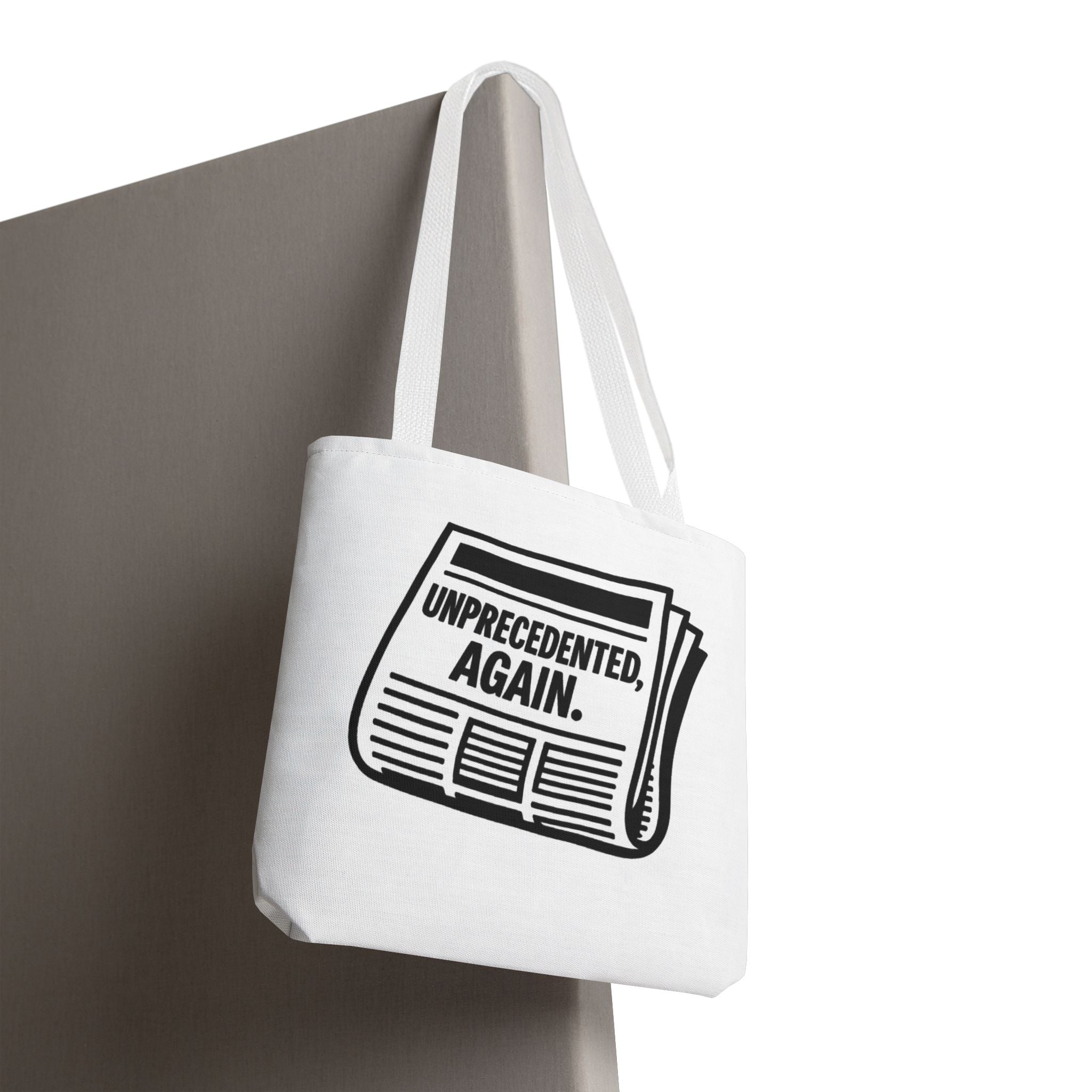 Unprecedented Again - Activist Tote Bag (White) | Civic Goods